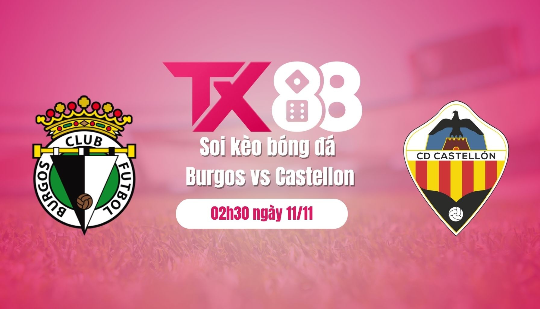 TX88 Soi kèo bóng đá Burgos vs Castellon, 02h30 ngày 11/11: Lợi thế sân nhà